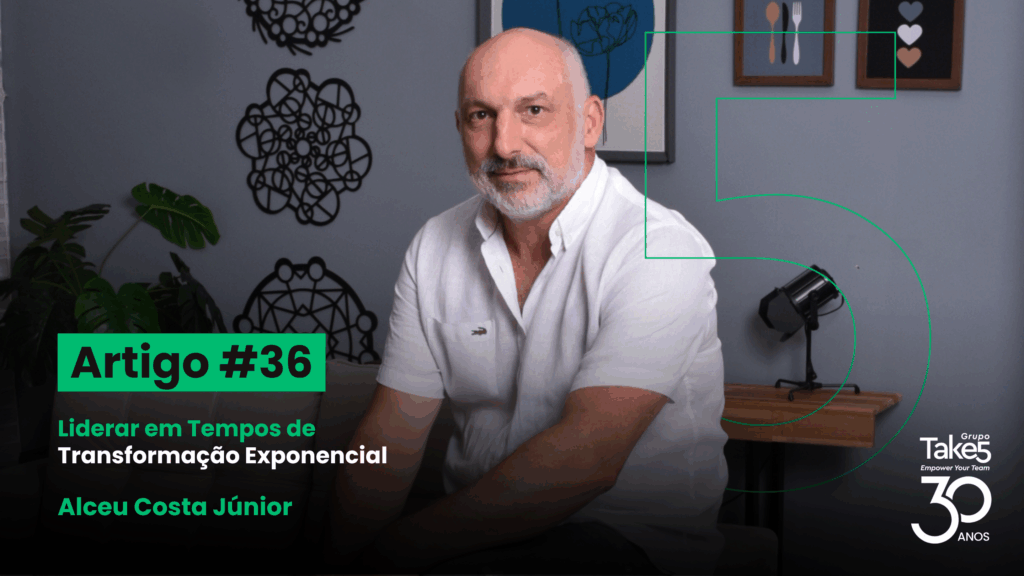 Retrato de Alceu Costa Júnior em ambiente corporativo, ilustrando o Artigo #36 sobre liderança em tempos de transformação exponencial, com identidade visual do Grupo Take 5.
